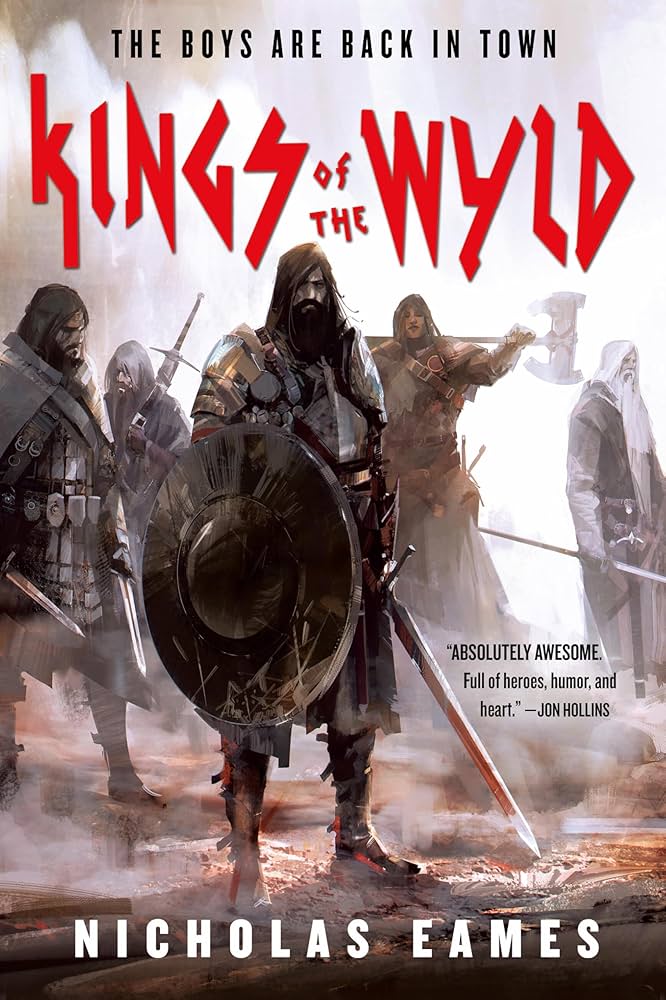 Kings of the Wyld cover: a group of rough looking armored men stand together holding shields and bloodied swords.
