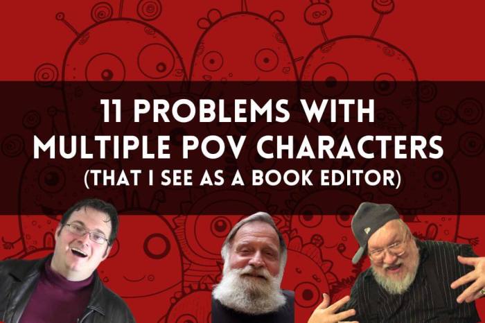 11 Problems with Multiple Point of View Characters That I See as a Book&nbsp;Editor
